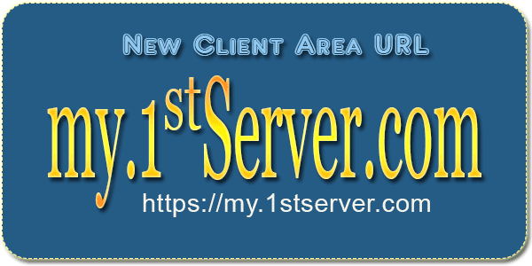 New Client Area URL - 1stServer.com